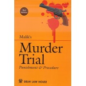 Malik's Murder Trial Punishment & Procedure [HB] by R. M. Tufail | Delhi Law House 